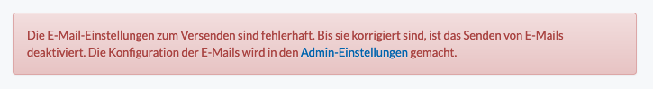 Screenshot der Fehlermeldung für Admins, wenn die E-Mail Einstellungen fehlerhaft sind.